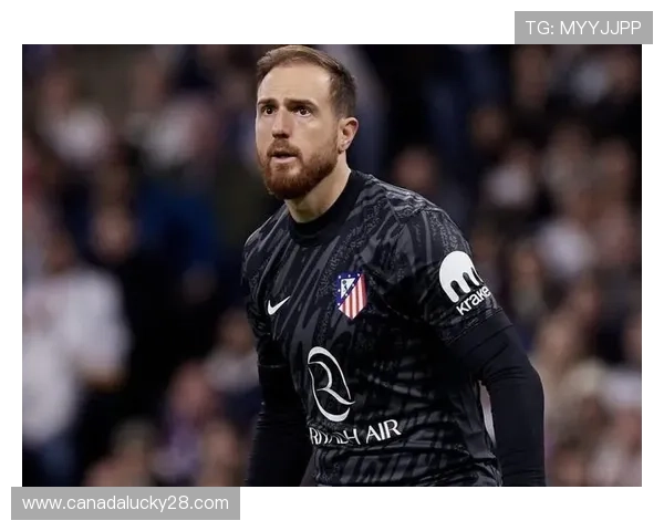 门将奥布拉克扑救成功率下滑,马竞防守体系调整 门将奥布拉克扑救成功率下滑,马竞防守体系调整